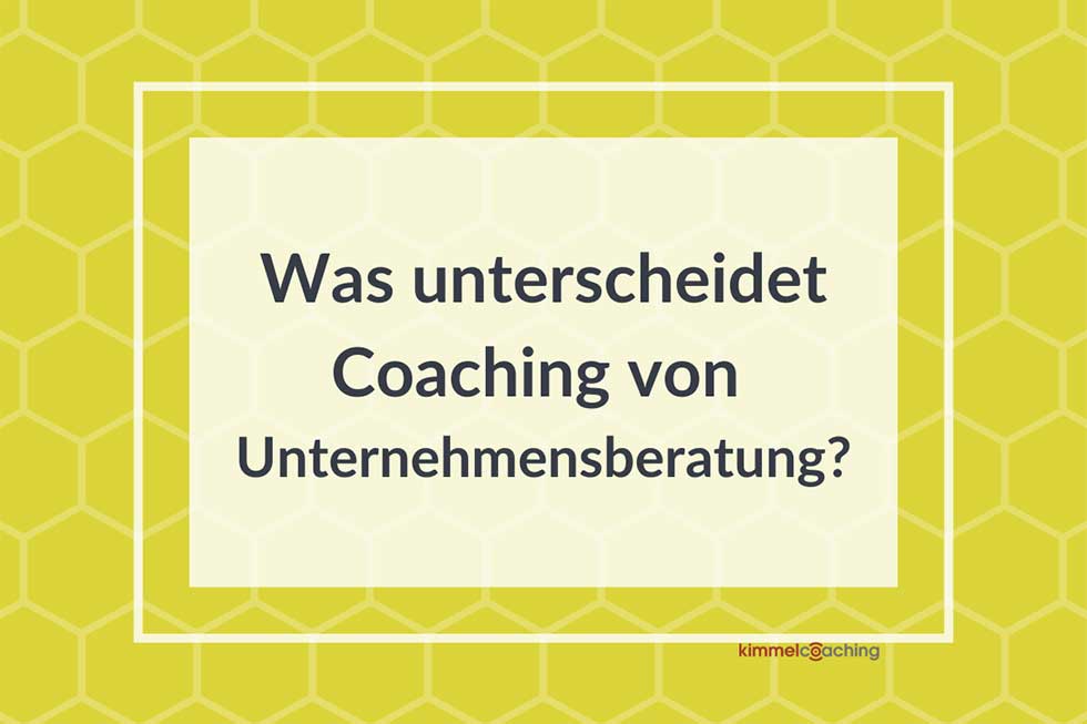 Was unterscheidet Coaching von Unternehmensberatung?