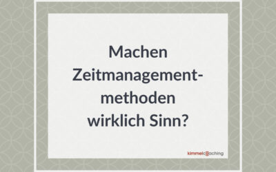 Machen Zeitmanagementmethoden wirklich Sinn?